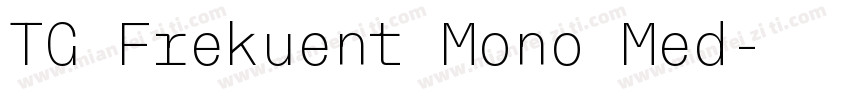 TG Frekuent Mono Med字体转换